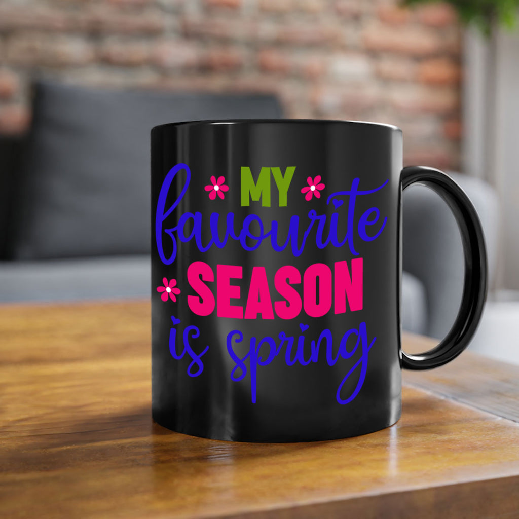 My Favourite Season is Spring 346#- spring-Mug / Coffee Cup