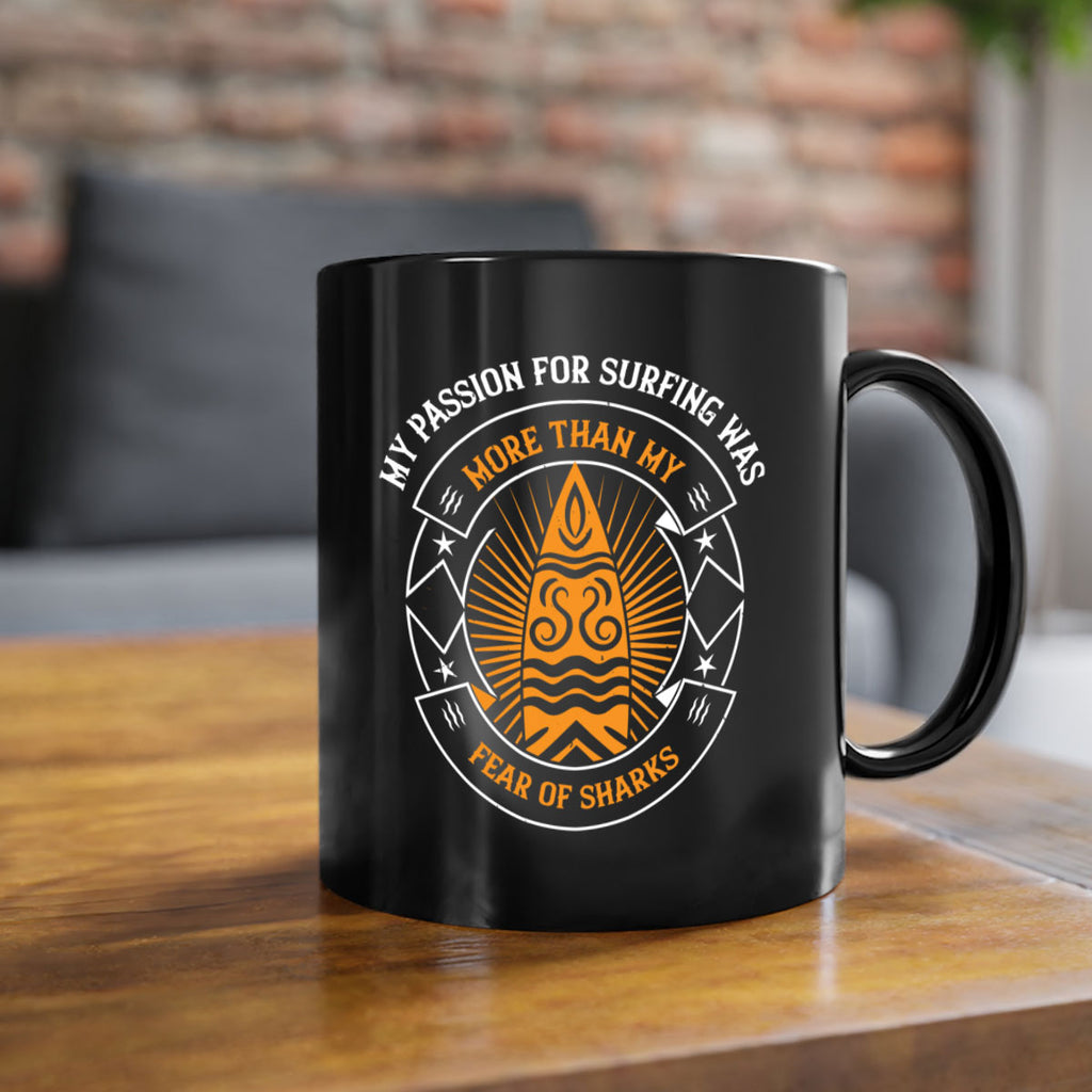 My passion for surfing was more than my fear of sharks 2367#- surfing-Mug / Coffee Cup