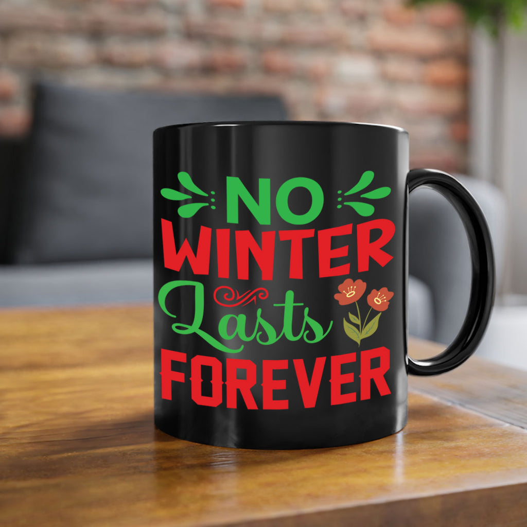 No Winter Lasts Forever  356#- spring-Mug / Coffee Cup