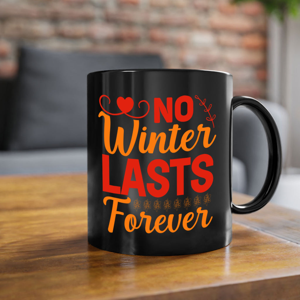No winter lasts forever 353#- spring-Mug / Coffee Cup