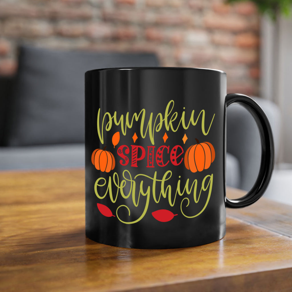 Pumpkin Spice Everything 545#- fall-Mug / Coffee Cup
