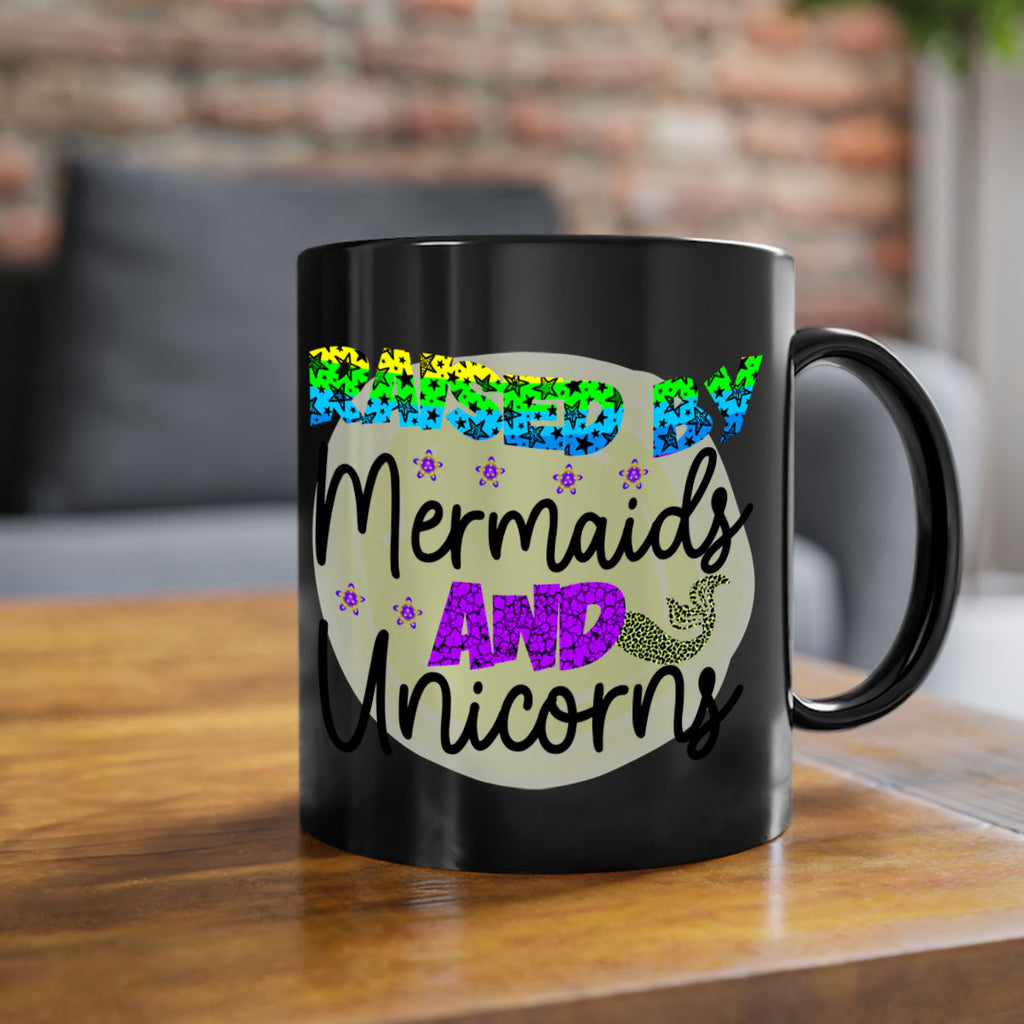 Raised By Mermaids And Unicorns 547#- mermaid-Mug / Coffee Cup