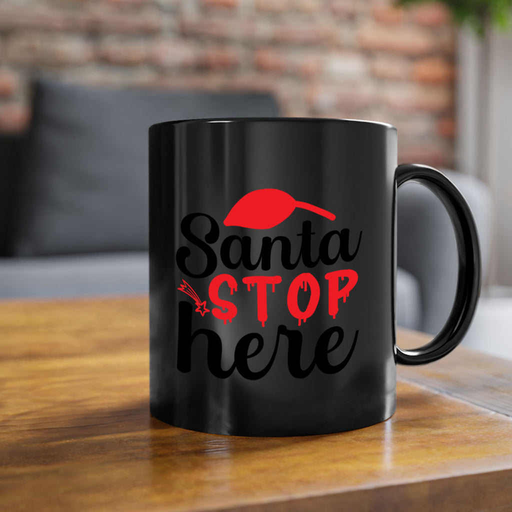 Santa stop here 352#- winter-Mug / Coffee Cup