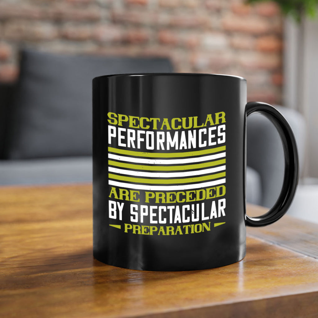 Spectacular performances are preceded by spectacular preparation 434#- tennis-Mug / Coffee Cup