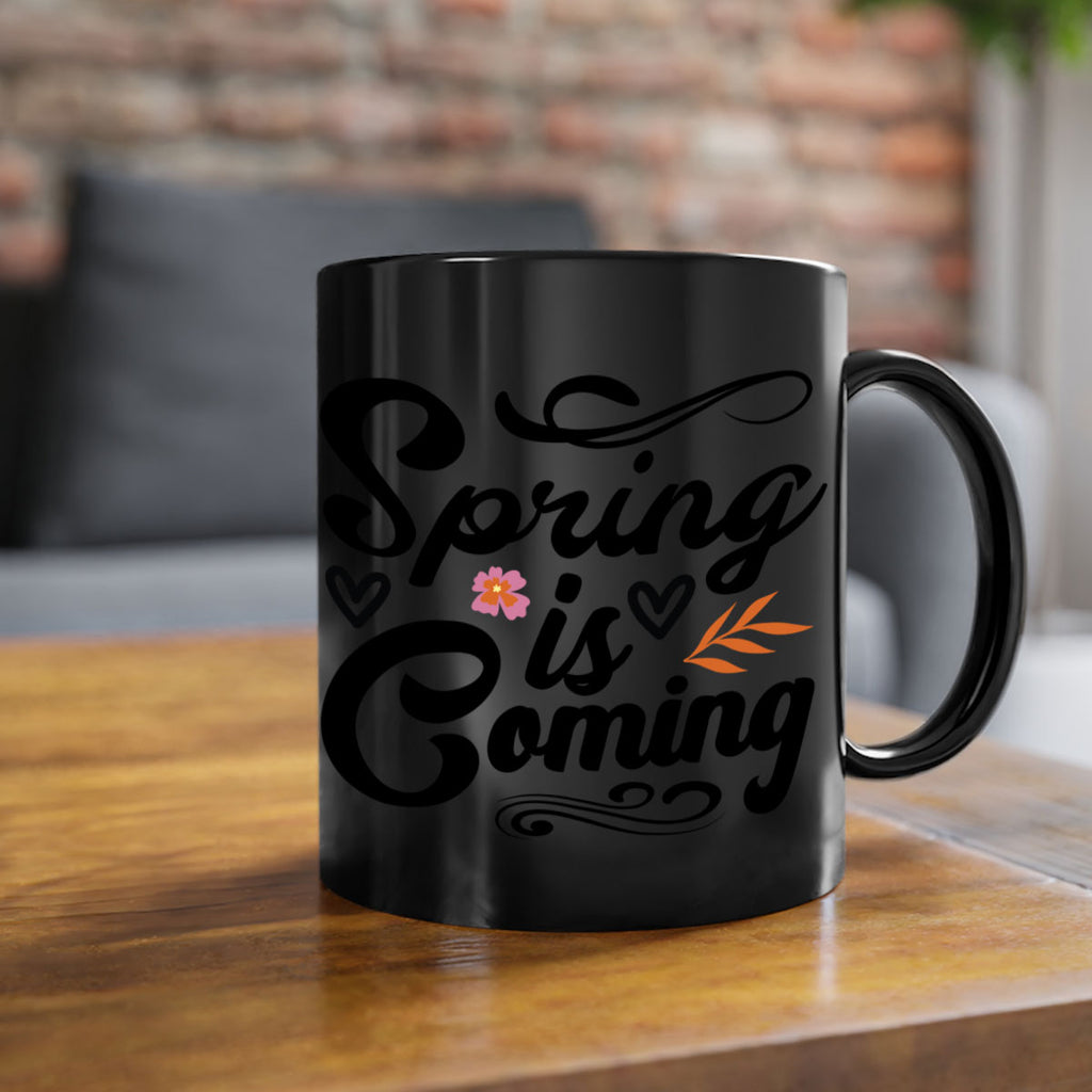 Spring is Coming  496#- spring-Mug / Coffee Cup