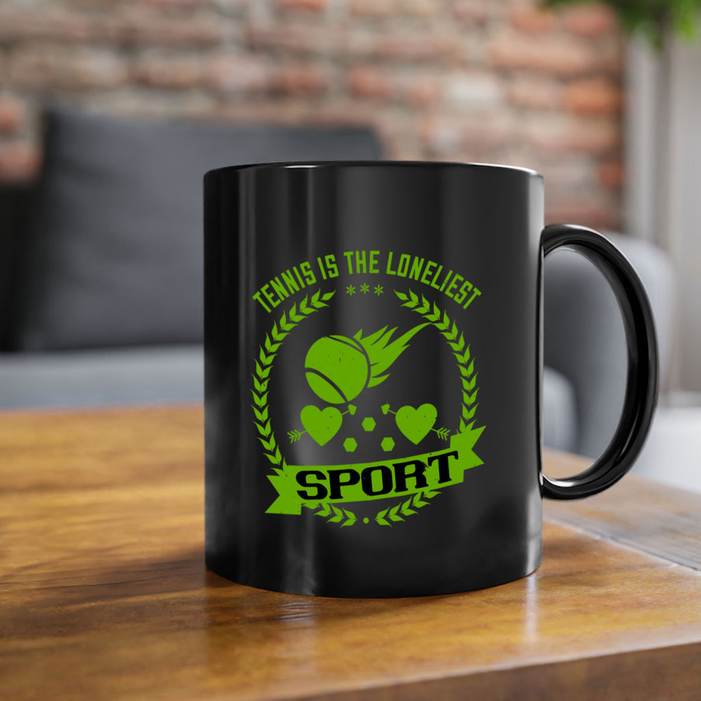 Tennis is the loneliest sport 282#- tennis-Mug / Coffee Cup