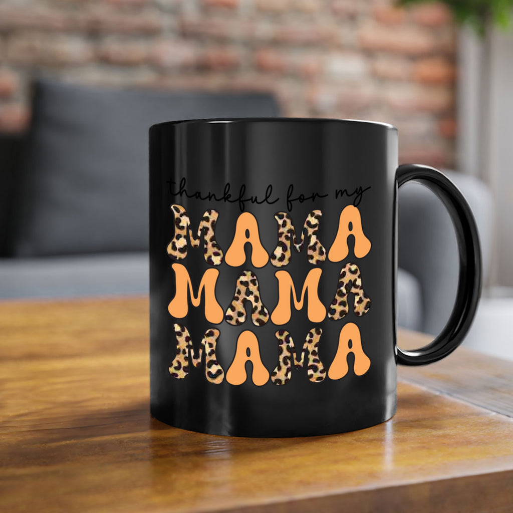 Thankful for my mama 601#- fall-Mug / Coffee Cup