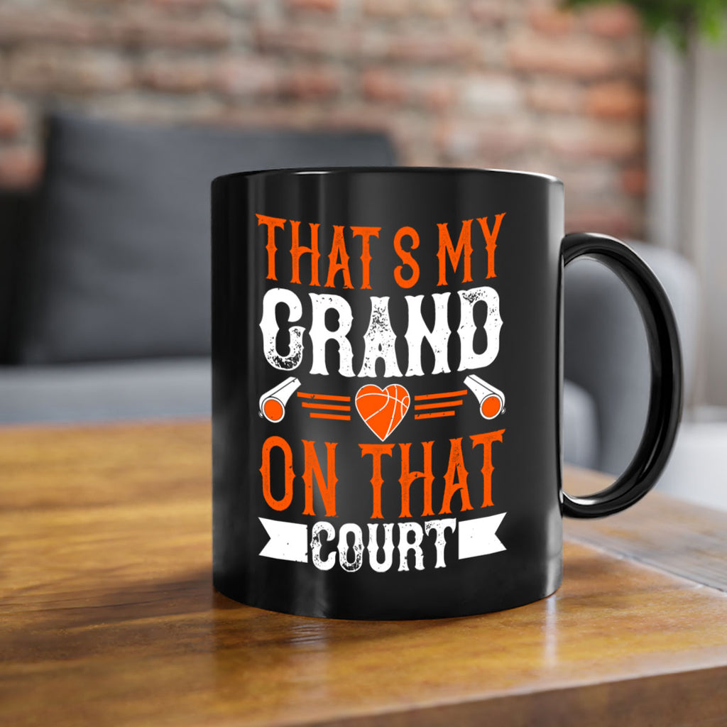 Thats my grand son on that court 1766#- basketball-Mug / Coffee Cup