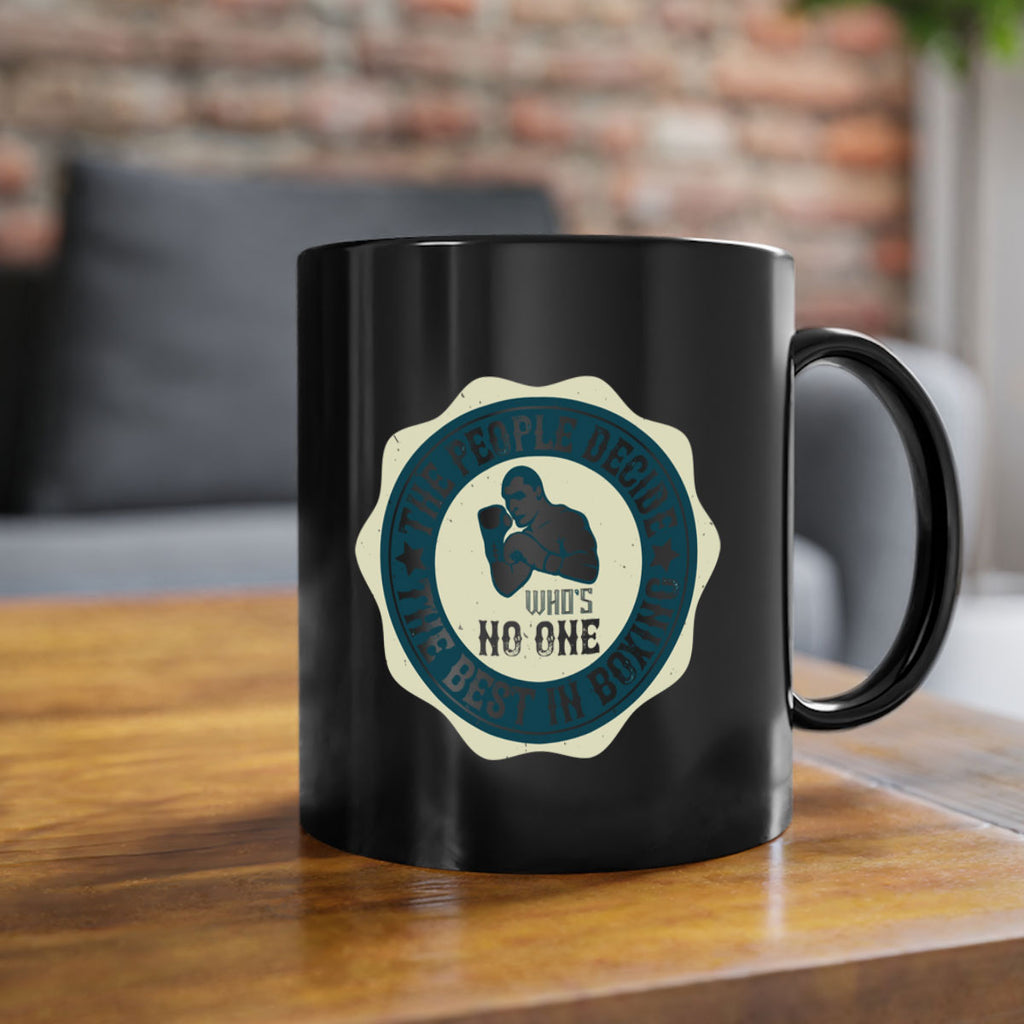 The people decide whos No the best in boxing 1823#- boxing-Mug / Coffee Cup