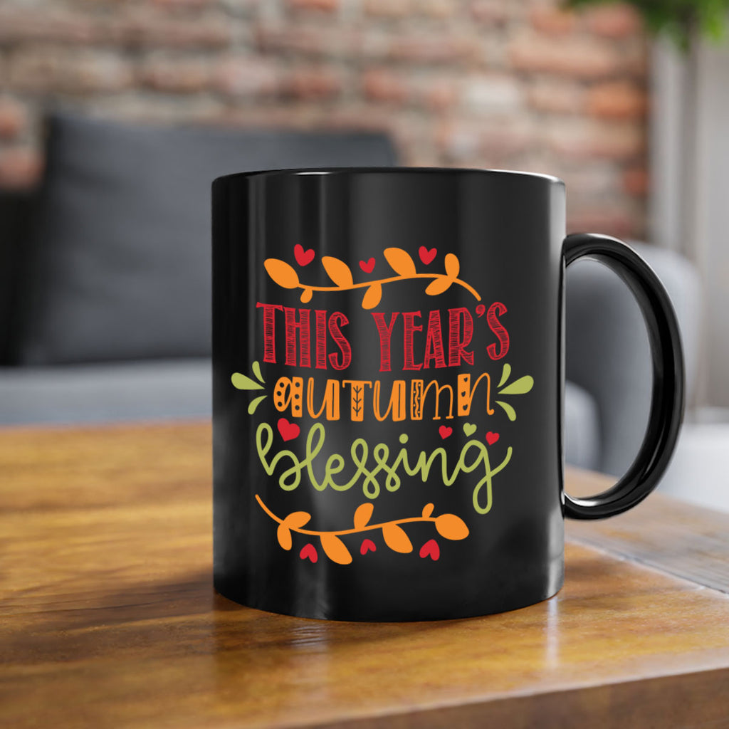 This Years Autumn Blessing 615#- fall-Mug / Coffee Cup