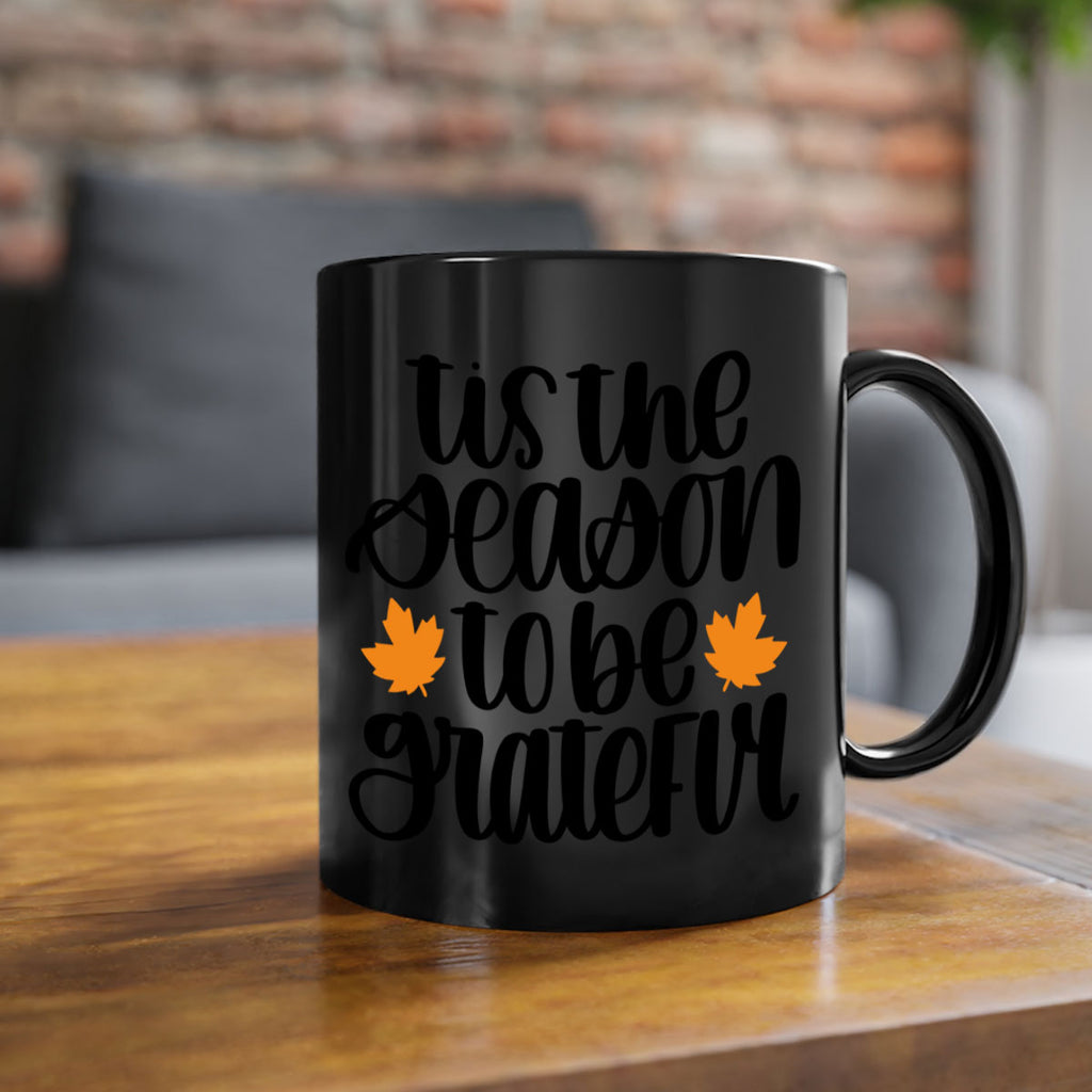 Tis The Season To Be Grateful 512#- fall-Mug / Coffee Cup