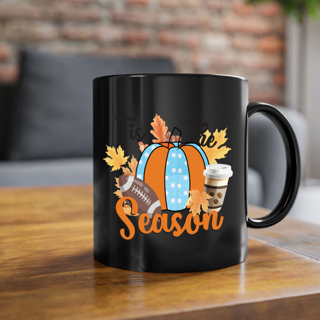 Tis the Season Fall 616#- fall-Mug / Coffee Cup