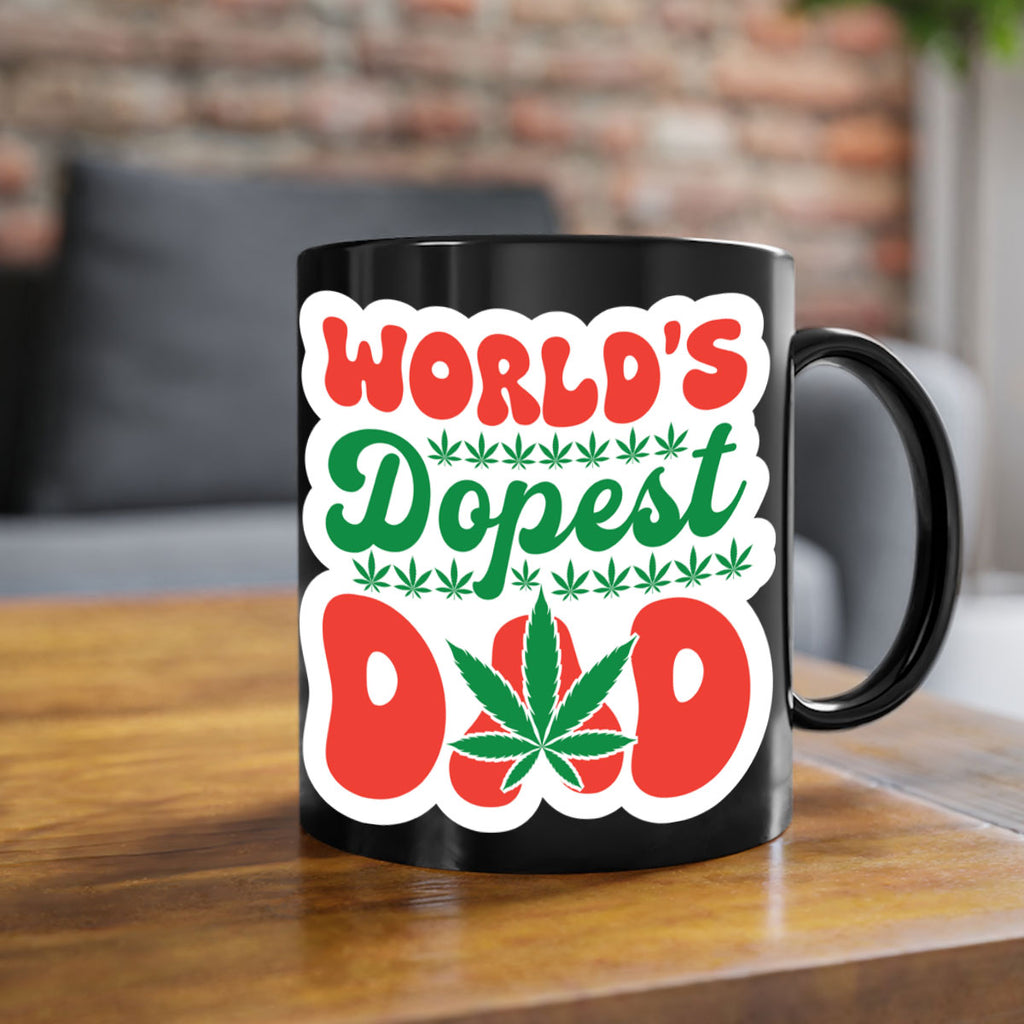 Worlds Dopest Dad 306#- marijuana-Mug / Coffee Cup