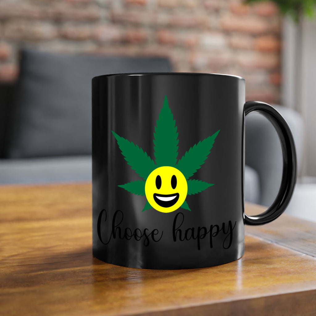 choose happy 58#- marijuana-Mug / Coffee Cup