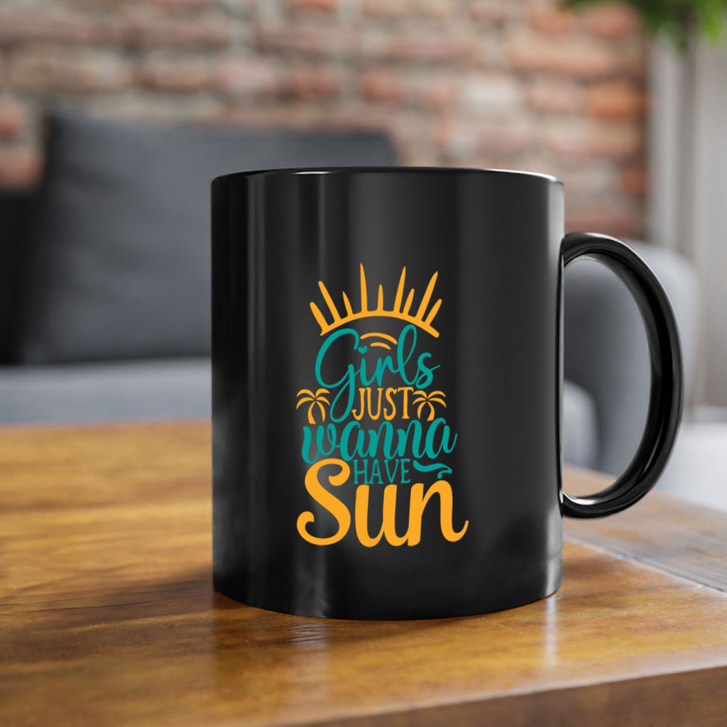 girls just wanna have sun Style 102#- Summer-Mug / Coffee Cup