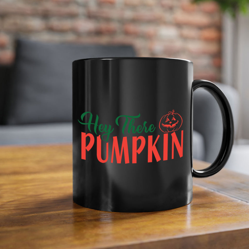 hey there pumpkin 305#- fall-Mug / Coffee Cup