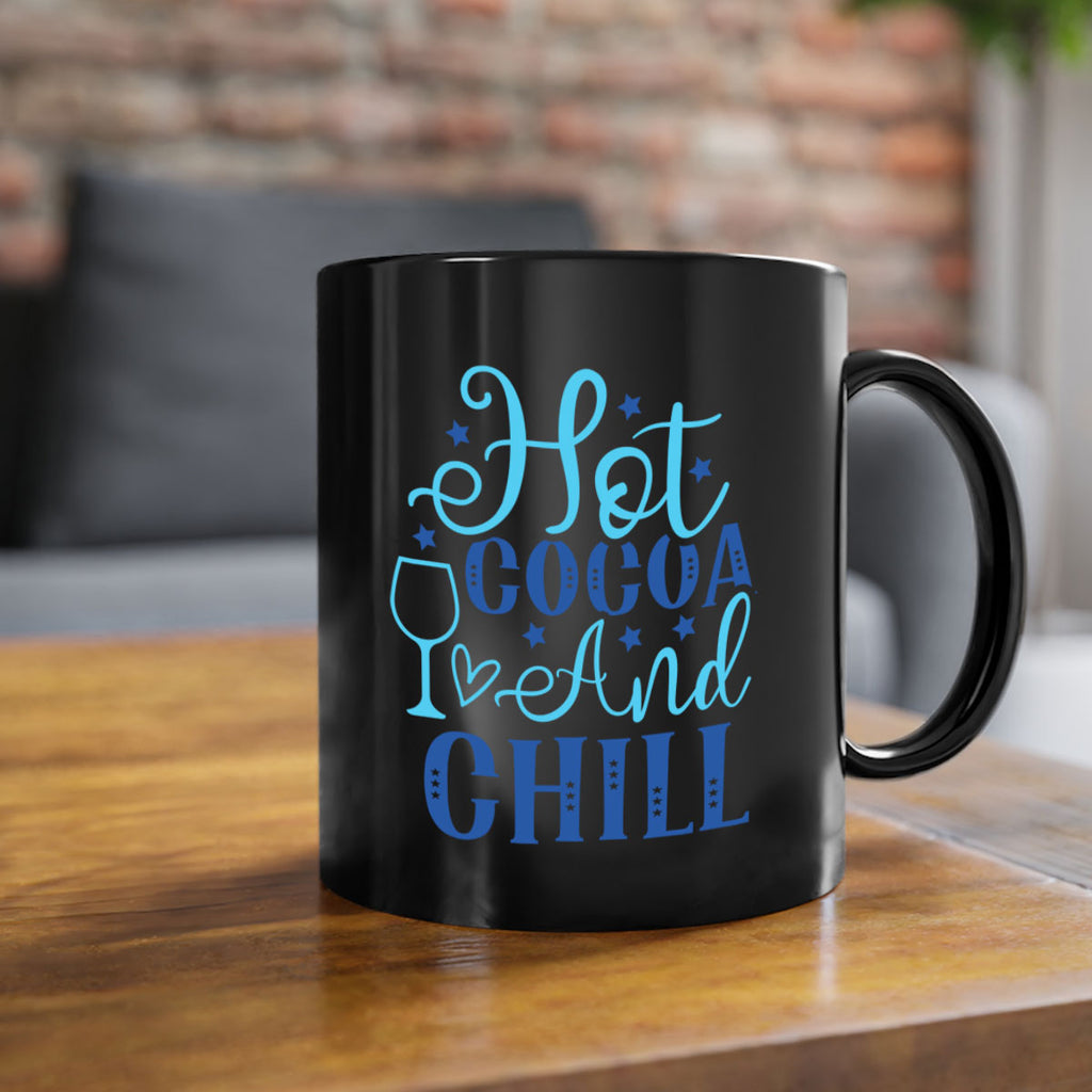 hot cocoa and chill 206#- winter-Mug / Coffee Cup