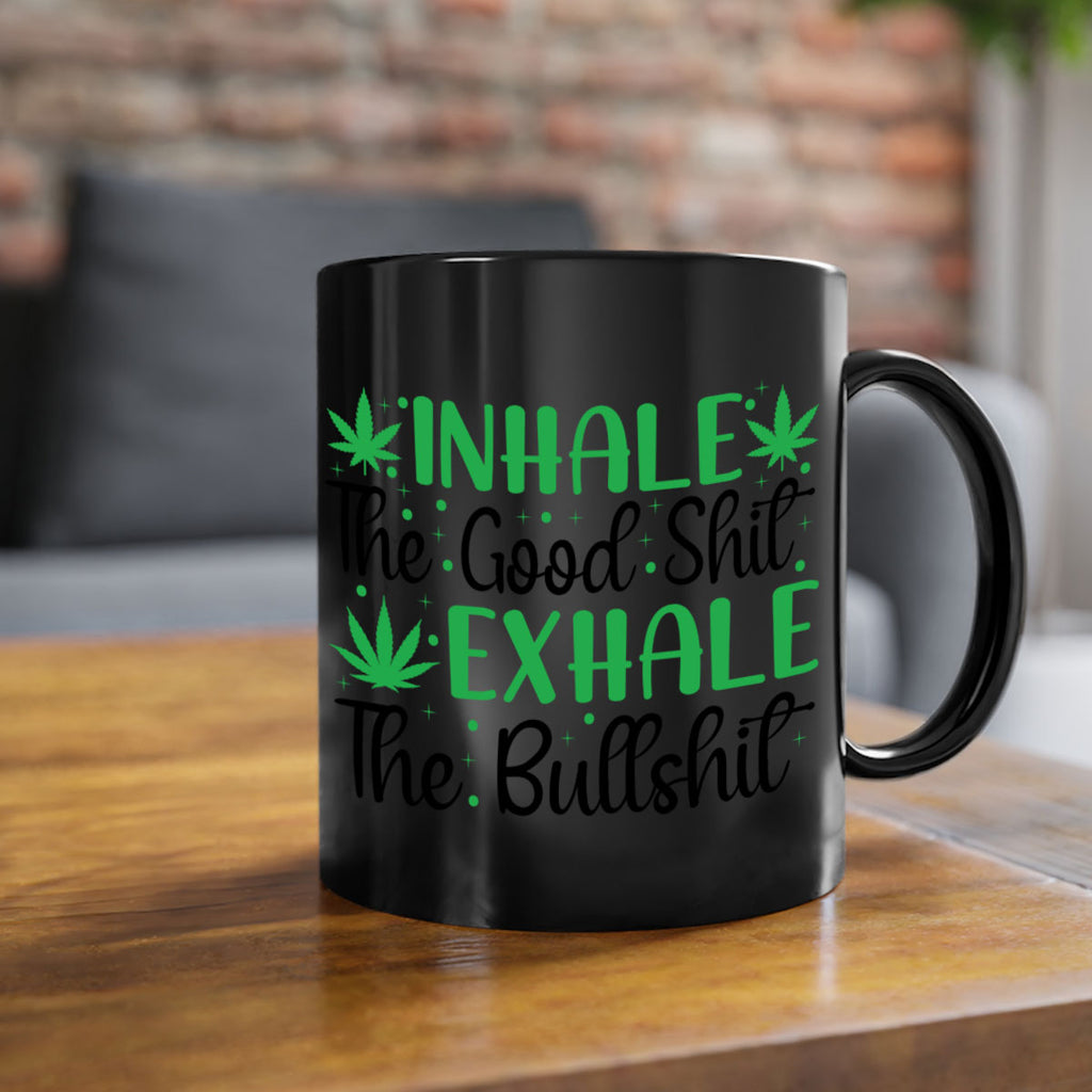 inhale the good stuff 152#- marijuana-Mug / Coffee Cup