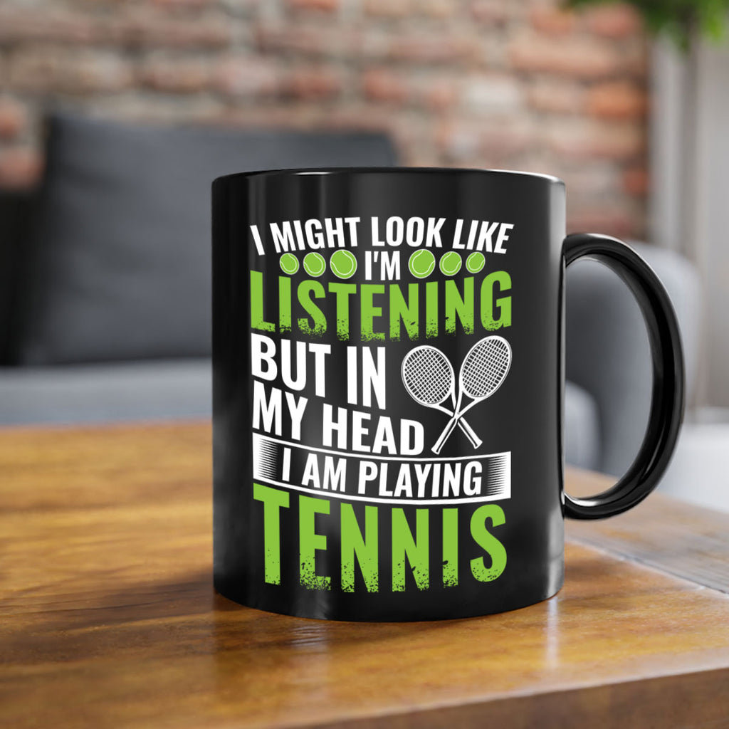 might look like im listening but im playing tennis 581#- tennis-Mug / Coffee Cup