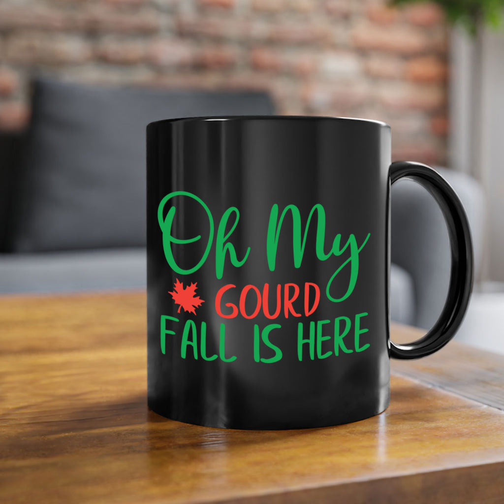 oh my gourd fall is here 454#- fall-Mug / Coffee Cup