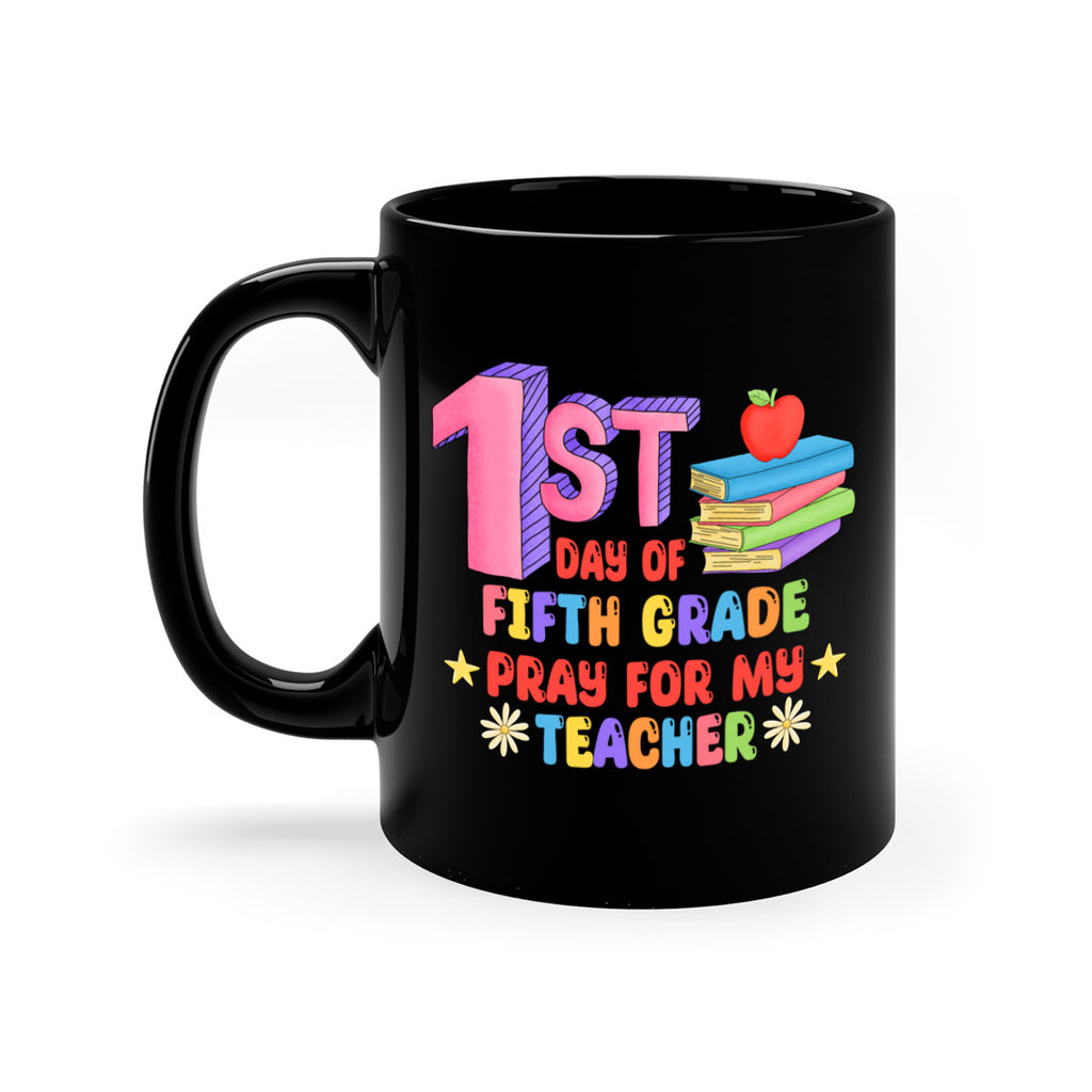 5th day of 5th Grade 5#- 5th grade-Mug / Coffee Cup