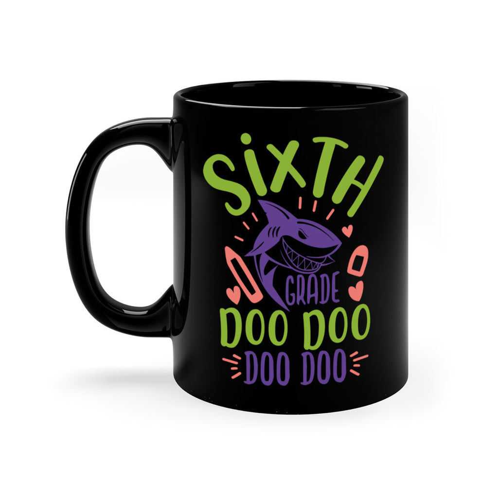 6th grade doo doo 1#- 6th grade-Mug / Coffee Cup