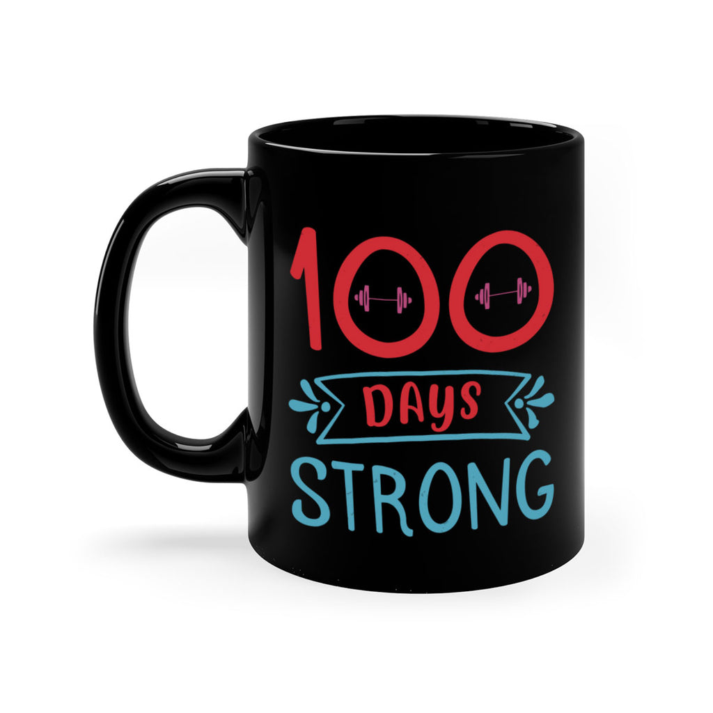 8 days strong 48#- 100 days-Mug / Coffee Cup