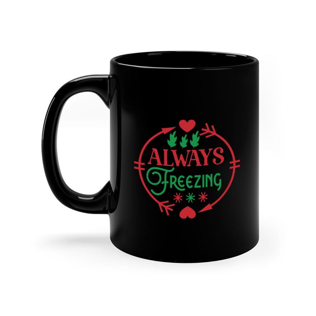 Always Freezing 8#- winter-Mug / Coffee Cup