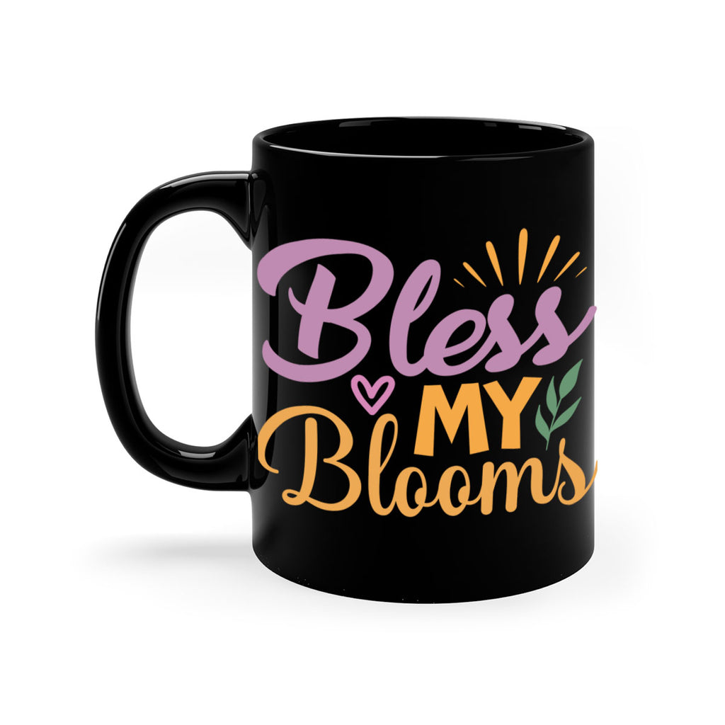 Bless My Blooms  65#- spring-Mug / Coffee Cup