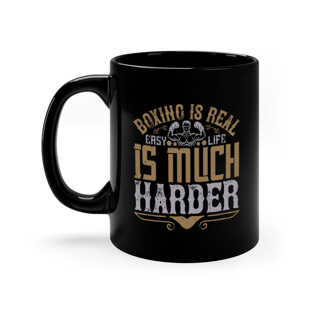 Boxing is real easy Life is much harder 1571#- boxing-Mug / Coffee Cup