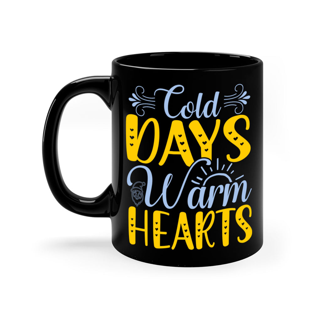 Cold days warm hearts44#- winter-Mug / Coffee Cup