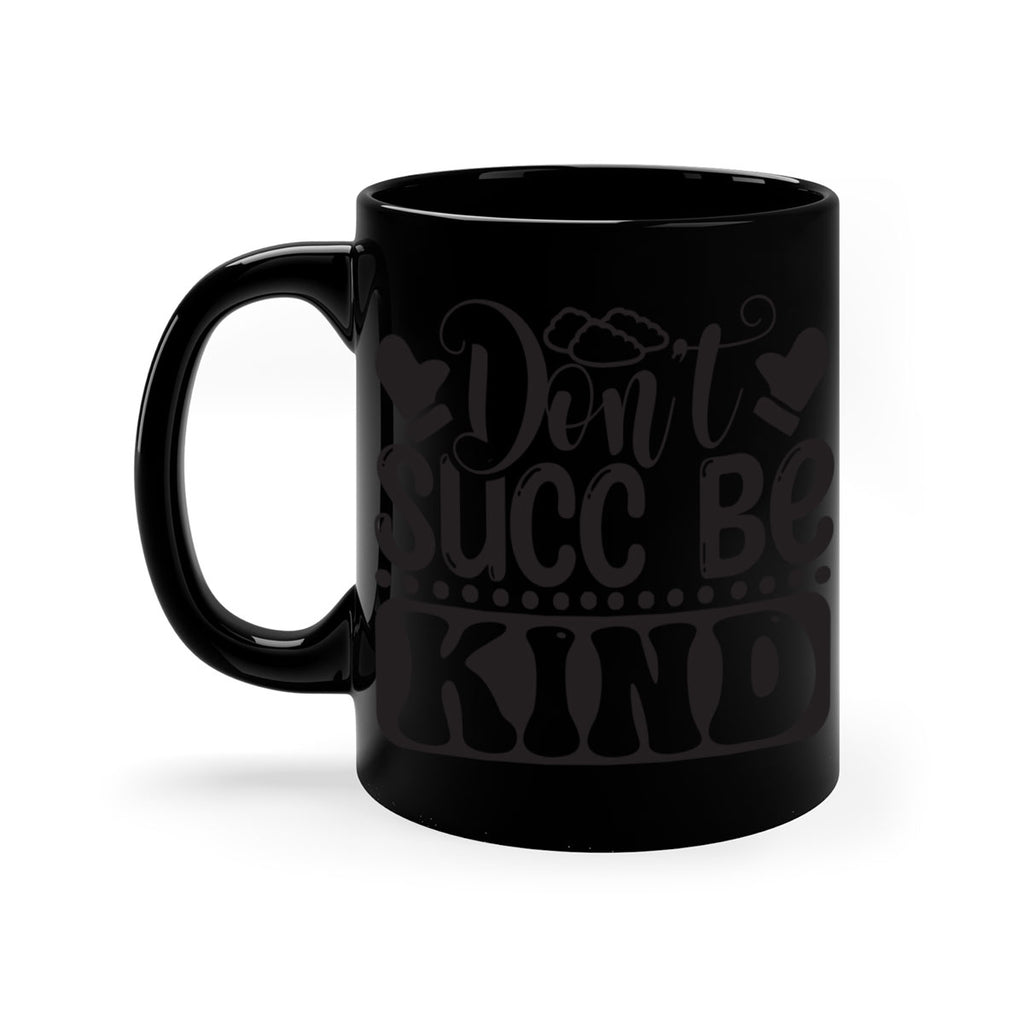 Dont succ be kind 96#- winter-Mug / Coffee Cup