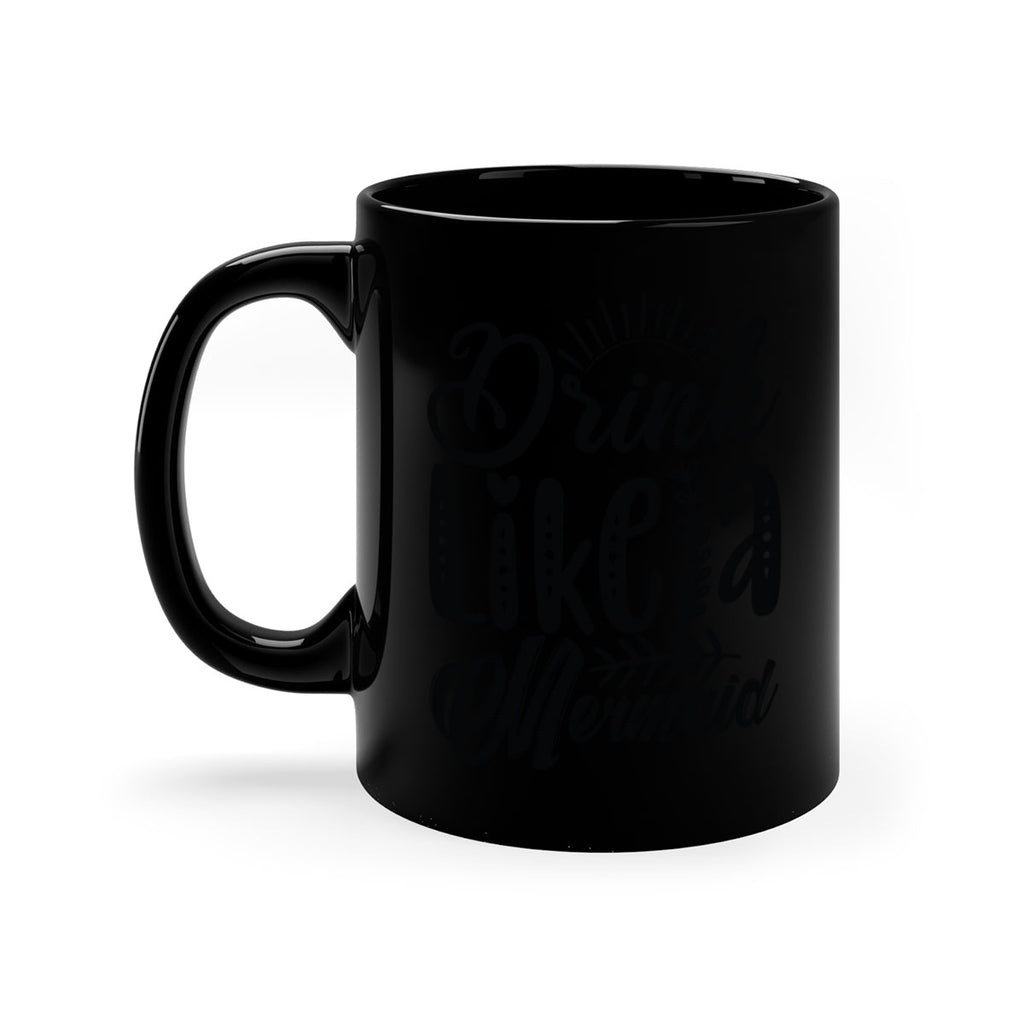 Drink Like a Mermaid 152#- mermaid-Mug / Coffee Cup