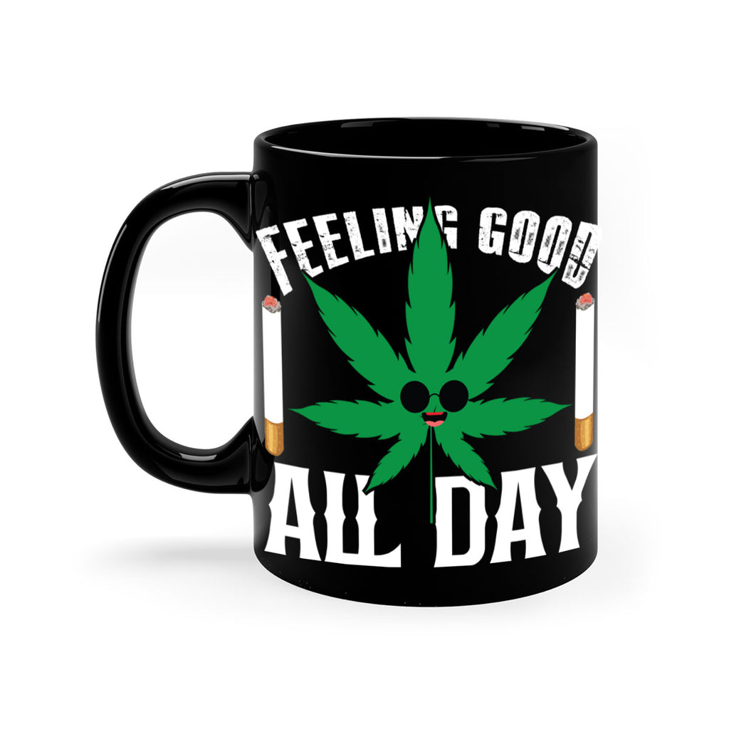 Feeling good all day 81#- marijuana-Mug / Coffee Cup