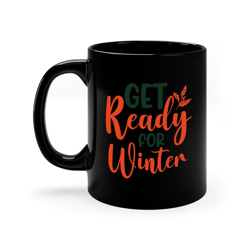 Get Ready For Winter 114#- winter-Mug / Coffee Cup