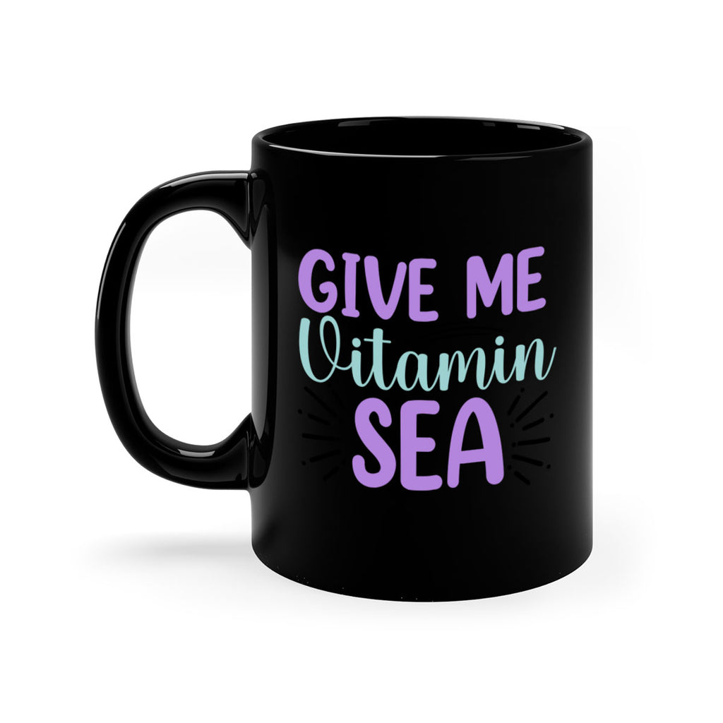 Give Me Vitamin Sea 189#- mermaid-Mug / Coffee Cup
