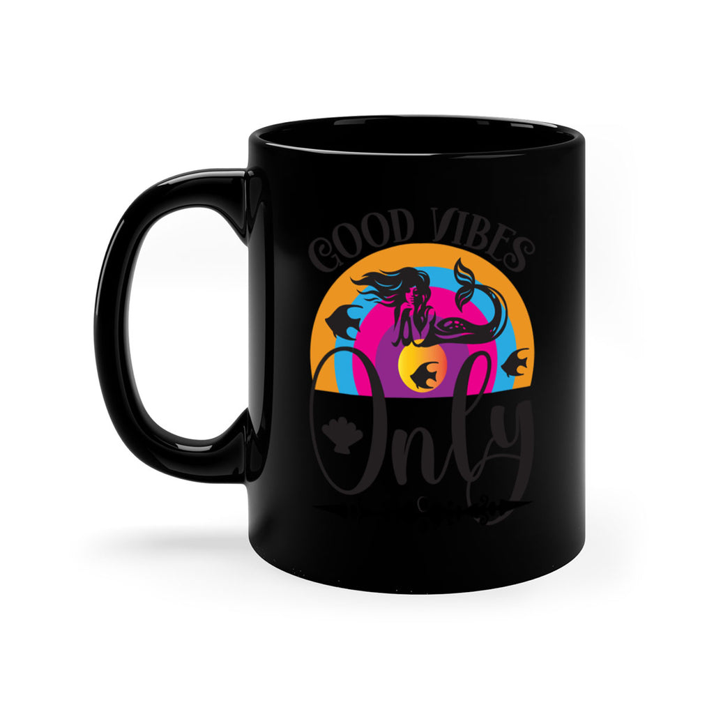 Good vibes only 199#- mermaid-Mug / Coffee Cup