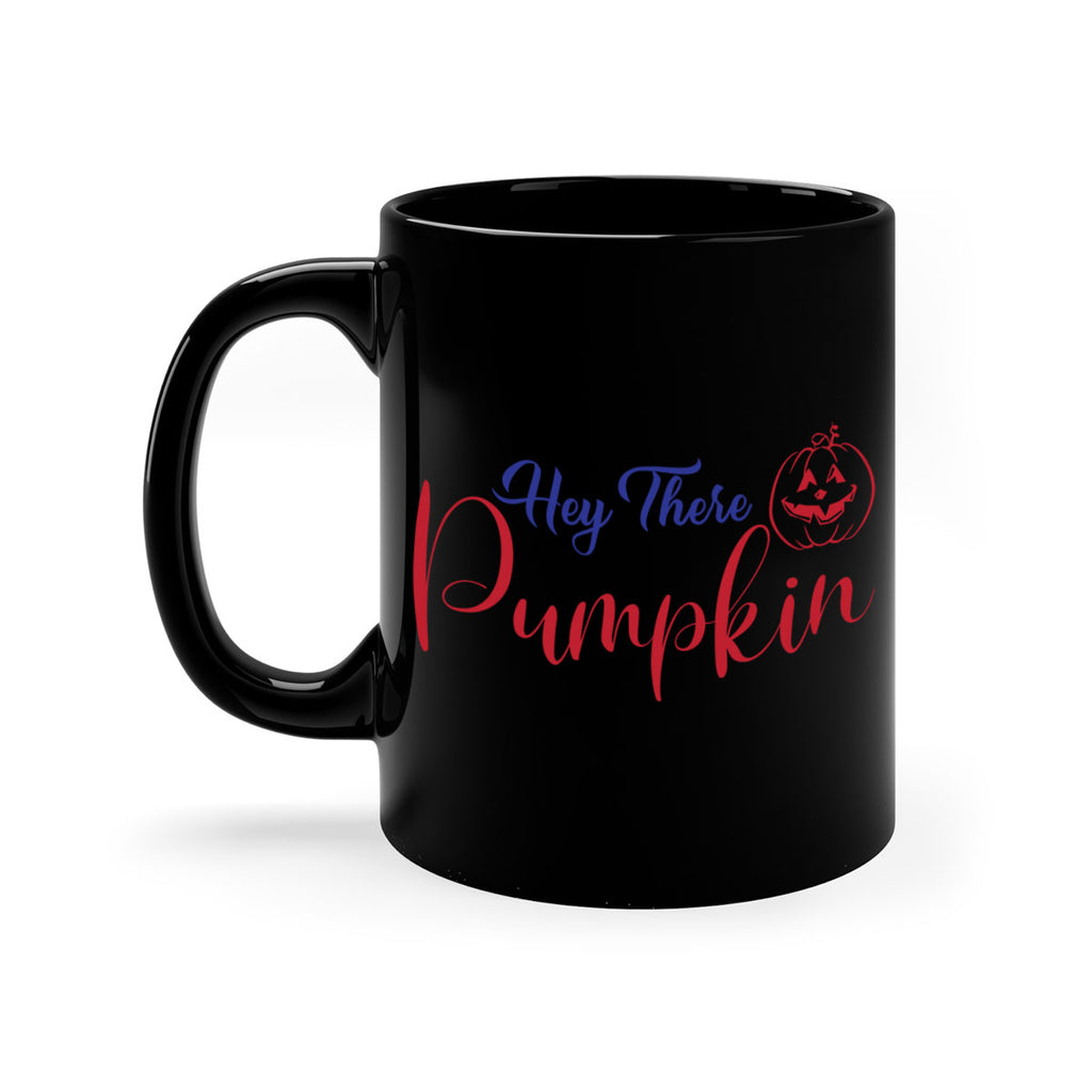 Hey There Pumpkin 304#- fall-Mug / Coffee Cup