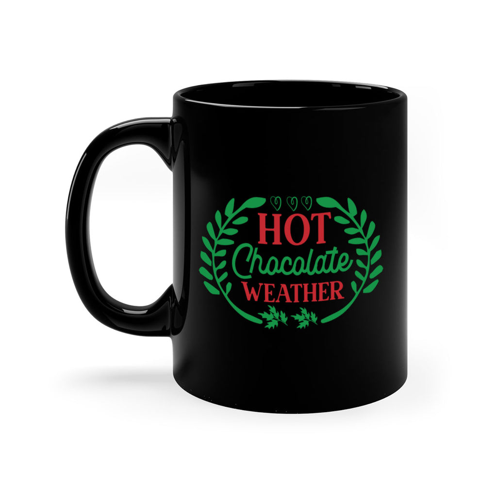 Hot Chocolate Weather 195#- winter-Mug / Coffee Cup