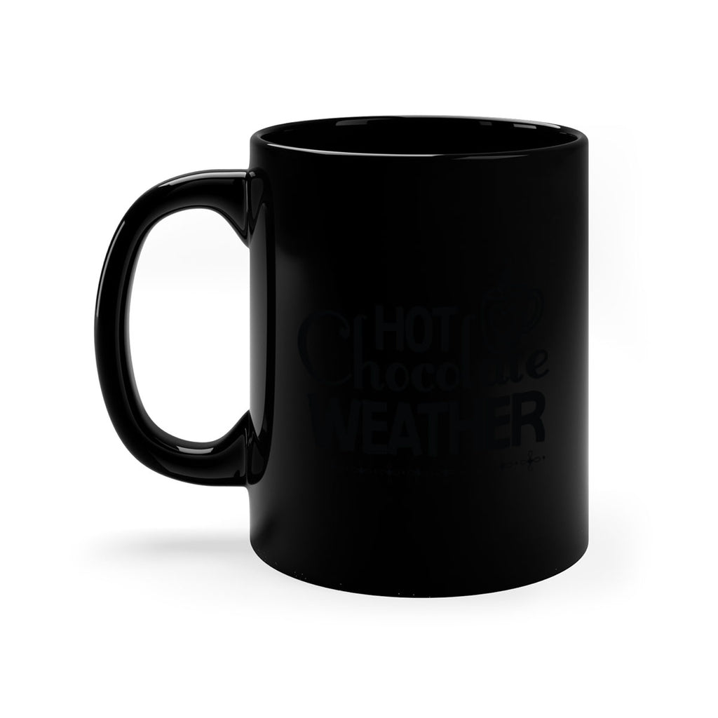 Hot Chocolate Weather 202#- winter-Mug / Coffee Cup