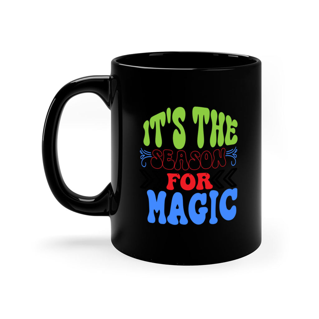 Its the season for magic 260#- winter-Mug / Coffee Cup