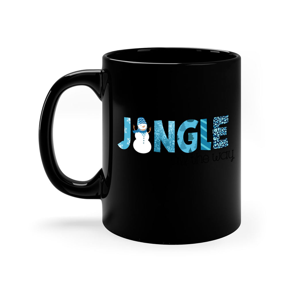 Jingle all the way 279#- winter-Mug / Coffee Cup