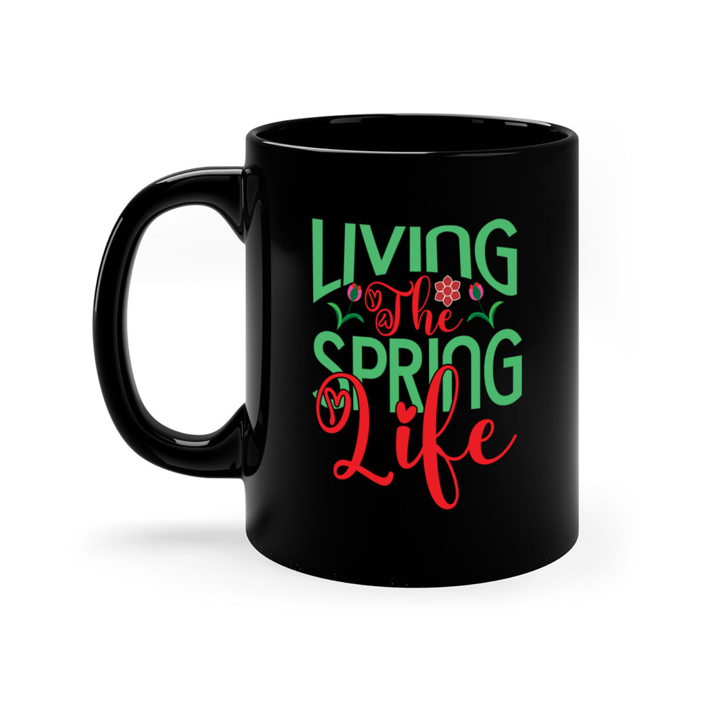 Living The Spring Life 322#- spring-Mug / Coffee Cup