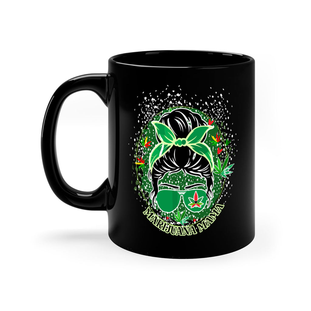 Marijuana Mama 201#- marijuana-Mug / Coffee Cup