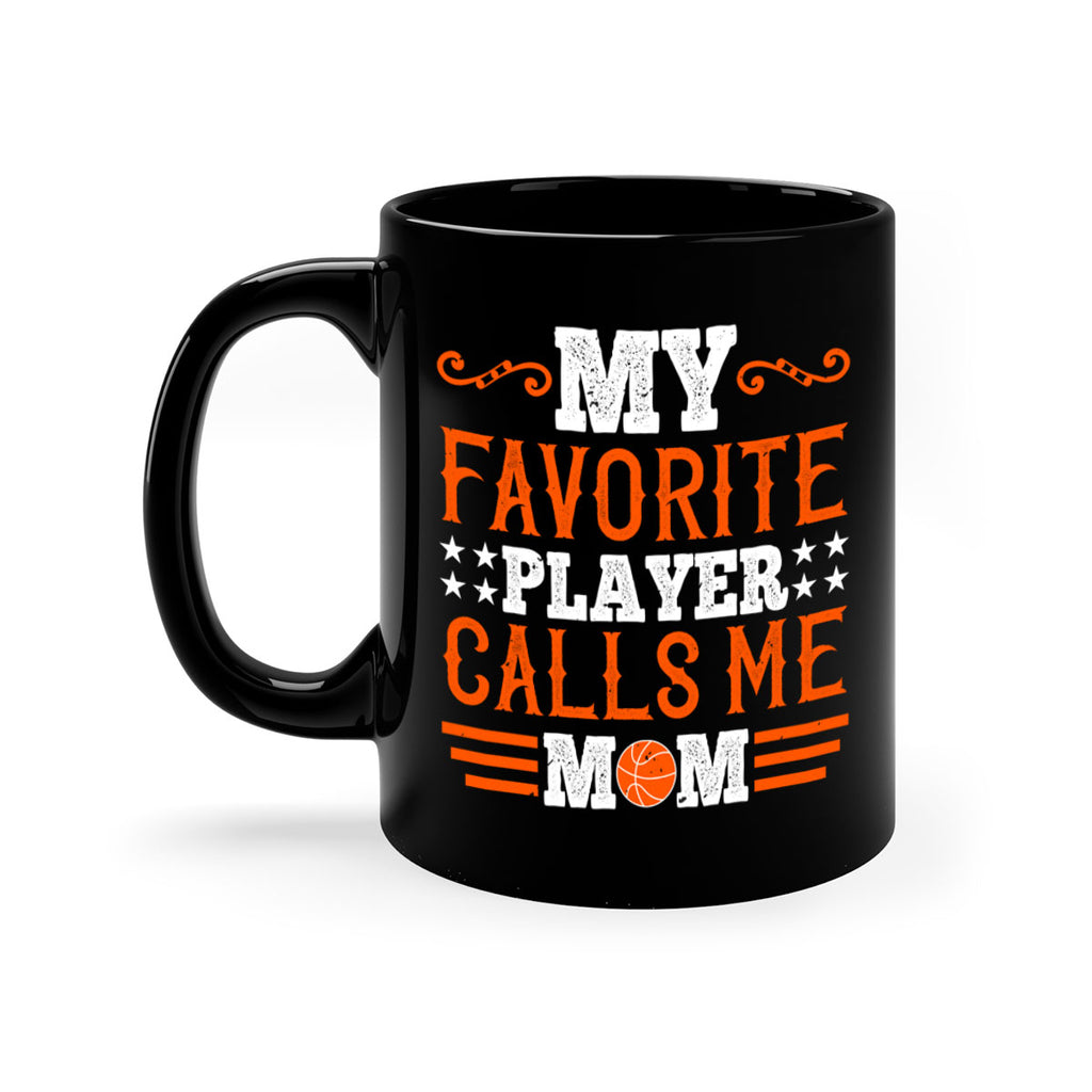 My favorite player calls me mom 1867#- basketball-Mug / Coffee Cup