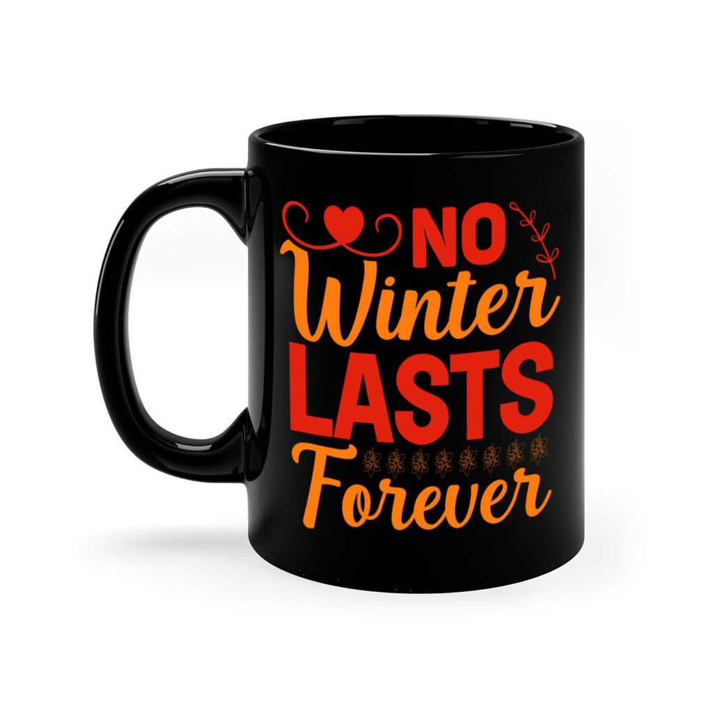 No winter lasts forever 353#- spring-Mug / Coffee Cup