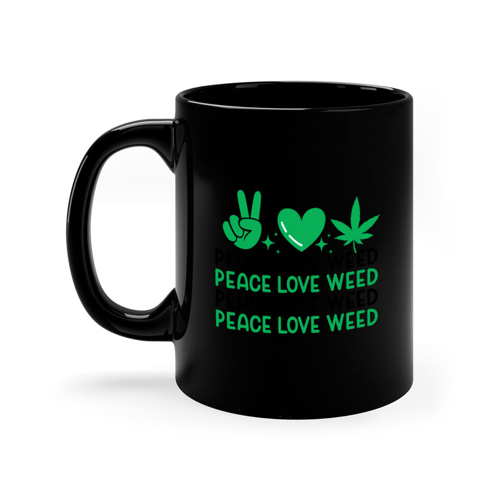 Peace Love Weed 219#- marijuana-Mug / Coffee Cup