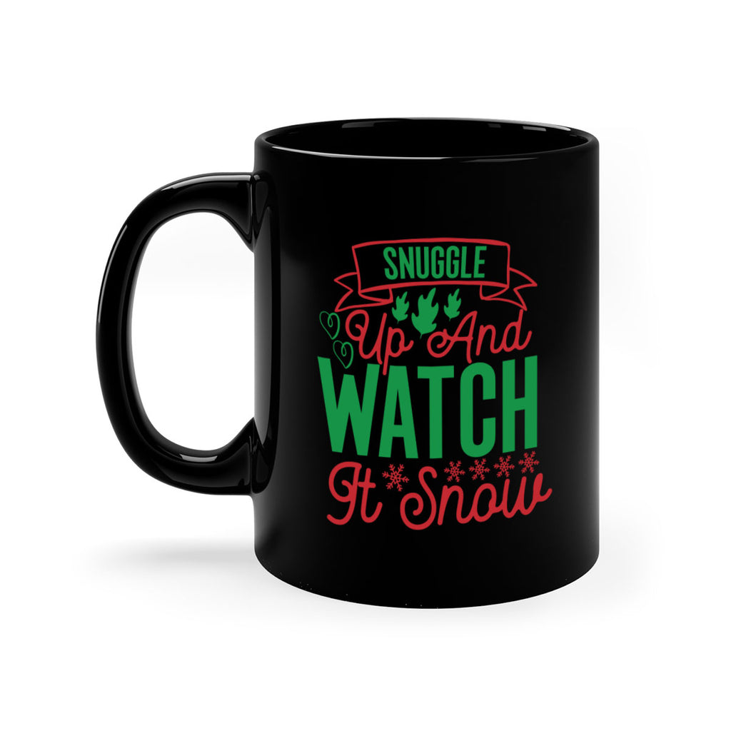 Snuggle Up And Watch It Snow 382#- winter-Mug / Coffee Cup