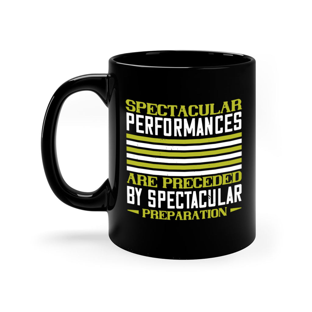 Spectacular performances are preceded by spectacular preparation 434#- tennis-Mug / Coffee Cup