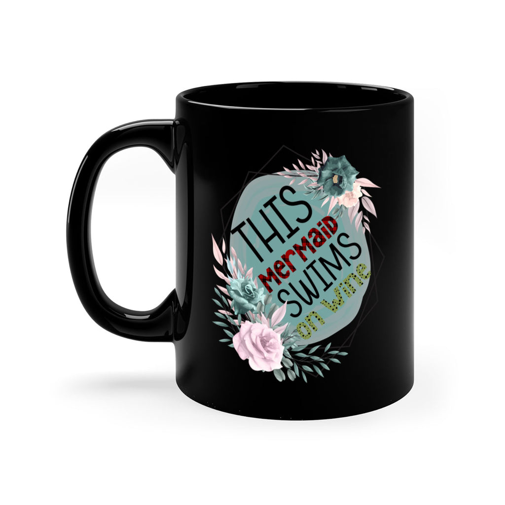 This Mermaid Swims On Wine 633#- mermaid-Mug / Coffee Cup